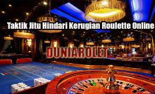 Taktik Jitu Hindari Kerugian Roulette Online